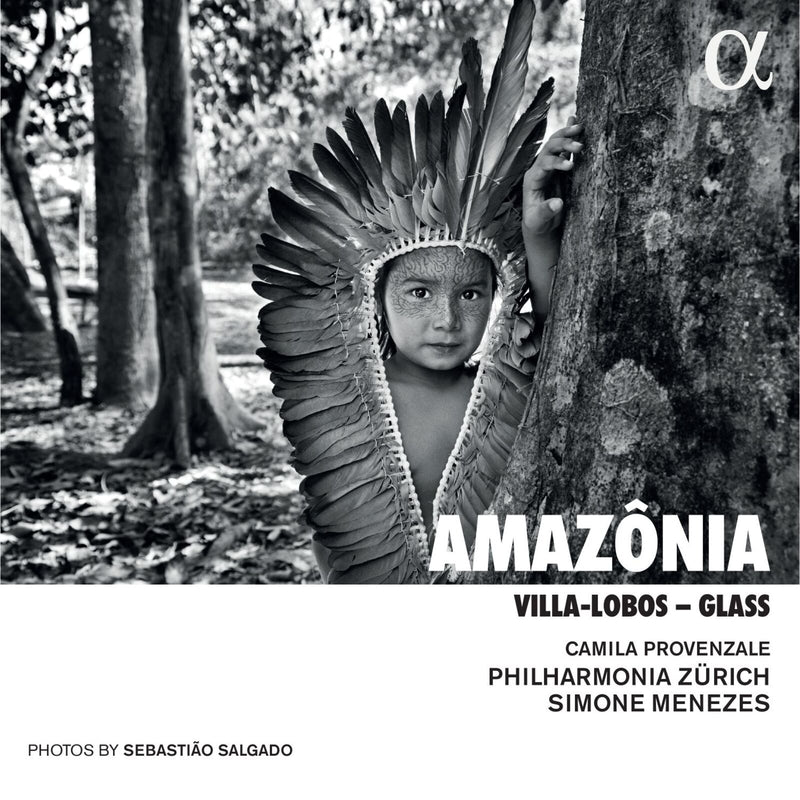 Philharmonia Zurich; Simone Menezes; Camila Provenzale - Amazonia. Villa-Lobos - Glass - ALPHA990