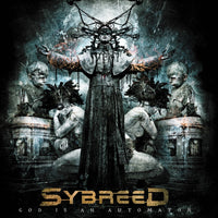 SYBREED - God is an Automaton - POSH810
