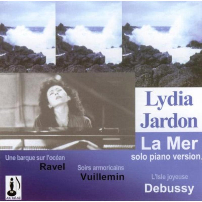 La Mer (1), Soirs Armoricains (2), Une Barque Sur - Debussy (1) - Vuillemin L (2) - Ravel M (3) - AR20011