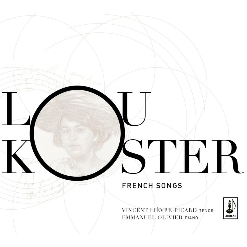 Vincent Lièvre-Picard / Emmanuel Olivier - Lou Koster: French Songs - AR20142