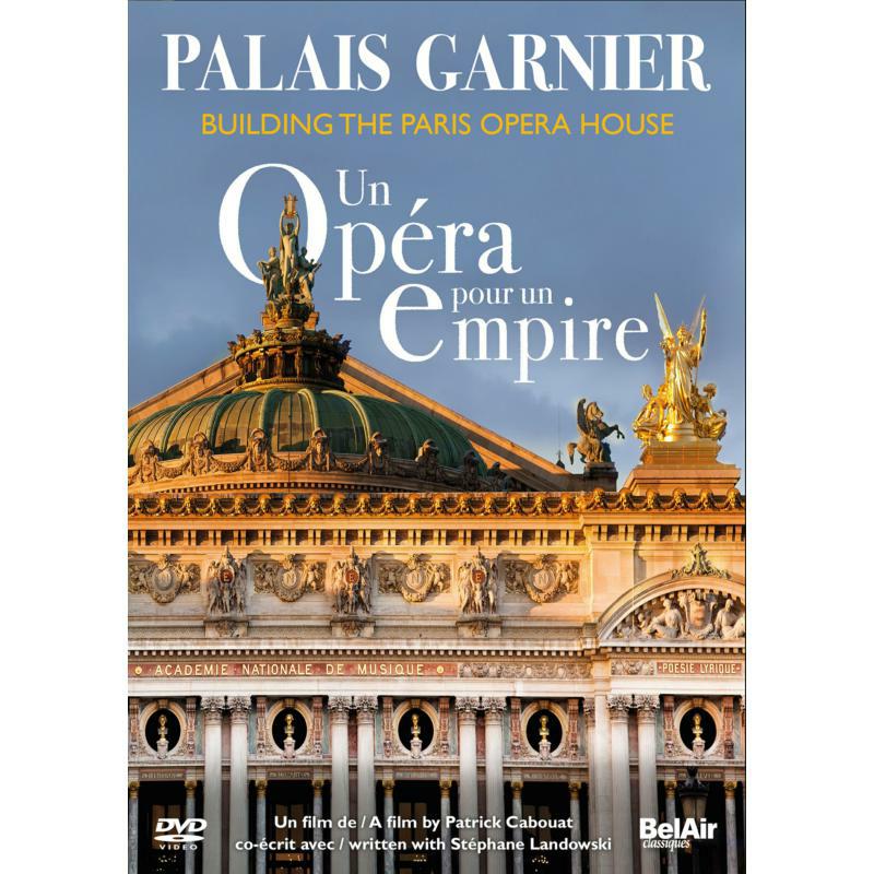 Damien Roussineau - Palais Garnier: Building the Paris Opera House - BAC184