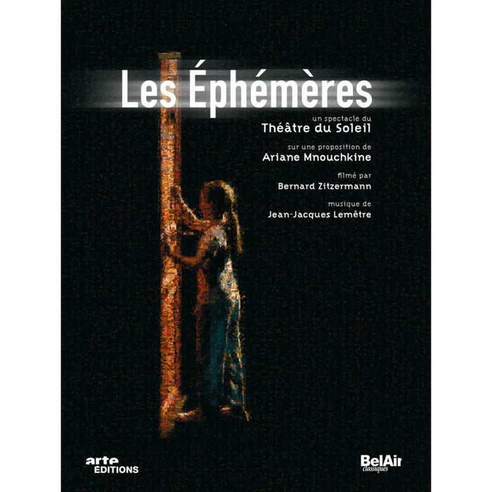 Theatre Du Soleil - Jean-Jacques Lemêtre, Ariane Mnouchkine: Les Éphémères - BAC245