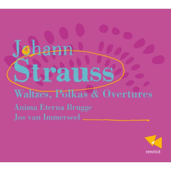 Anima Eterna Brugge; Immerseel - Johann Strauss; Waltzes; Po - REW505