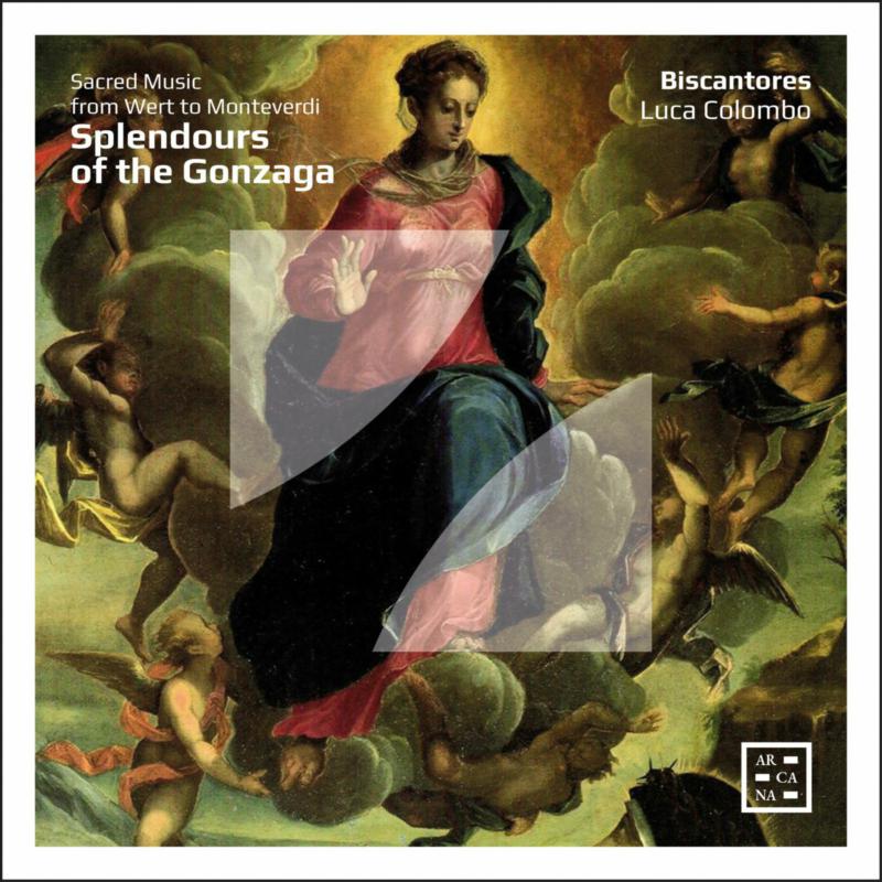 Biscantores; Luca Colombo - Splendours of the Gonzaga. Sacred Music from Wert to Monteverdi - A545