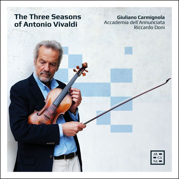 Giuliano Carmignola; Accademia dell'Annunciata; Riccardo Doni - The Three Seasons of Antonio Vivaldi - A550