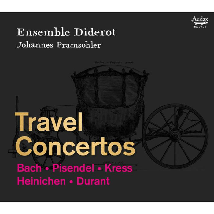 Ensemble Diderot; Johannes Pramsohler - Travel Concertos: Bach, Pisendel etc - ADX11204