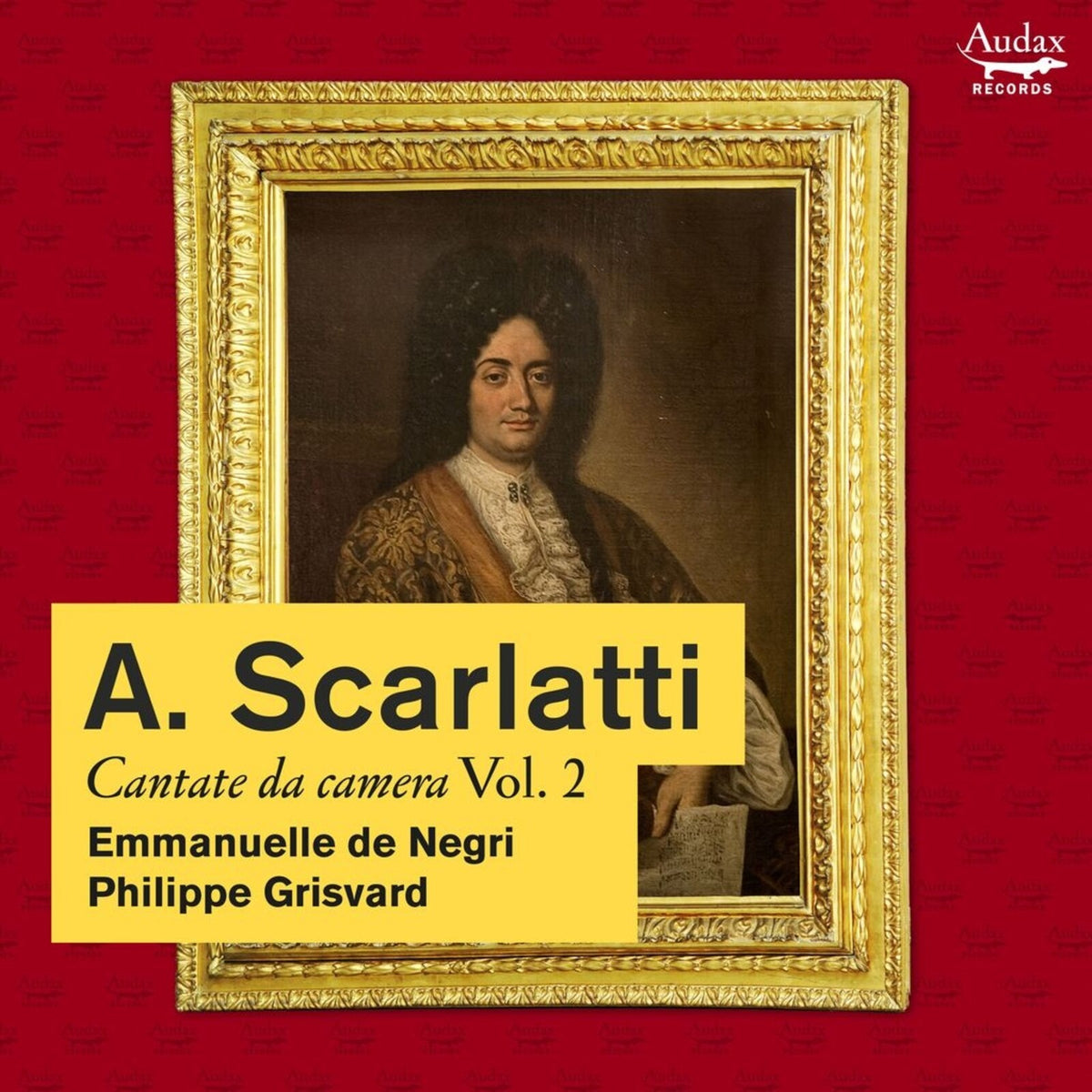 Emmanuelle De Negri; Philippe Grisvard - Alessandro Scarlatti: Cantata da camera, Vol. 2 - ADX11217
