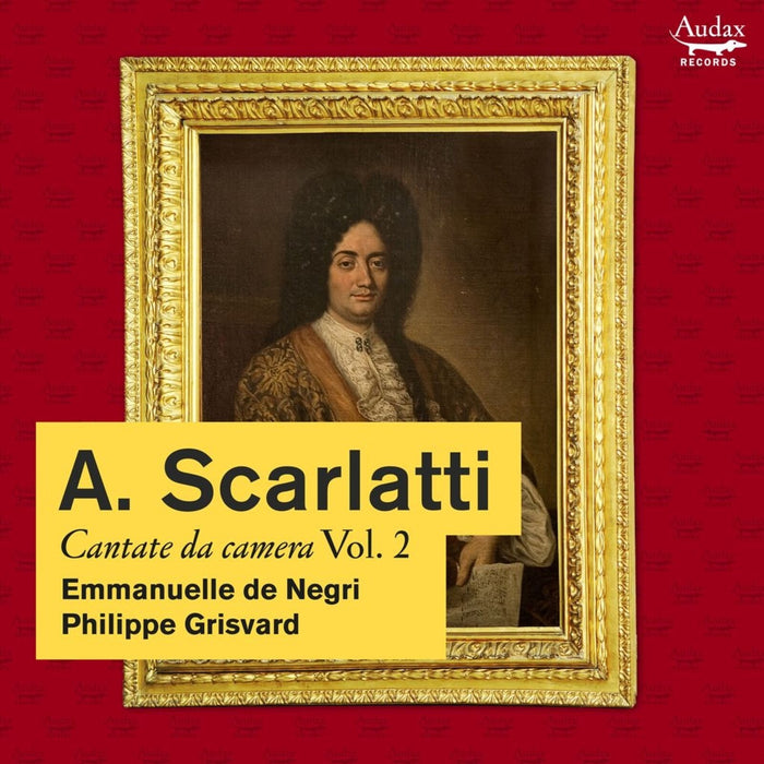 Emmanuelle De Negri; Philippe Grisvard - Alessandro Scarlatti: Cantata da camera, Vol. 2 - ADX11217