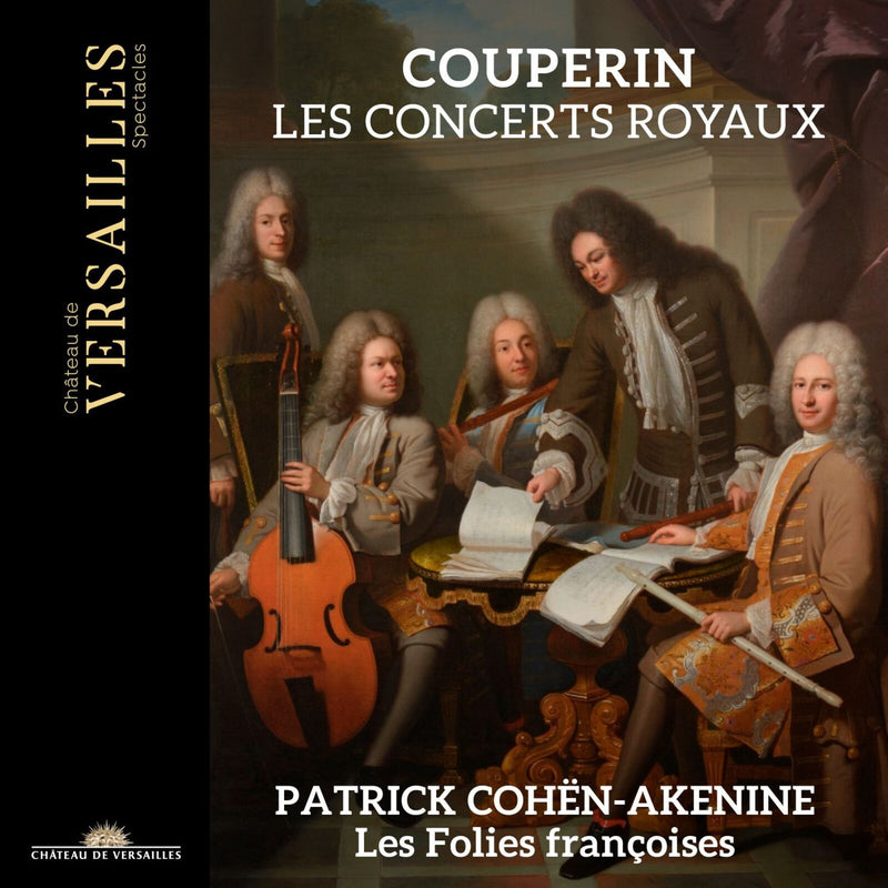 Les Folies francoises; Patrick Cohen-Akenine - Couperin: Concerts Royaux - CVS099