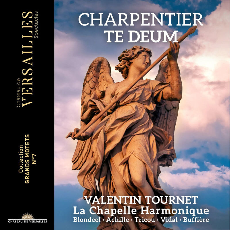 Valentin Tournet; La Chapelle Harmonique - Charpentier: Te Deum - CVS098