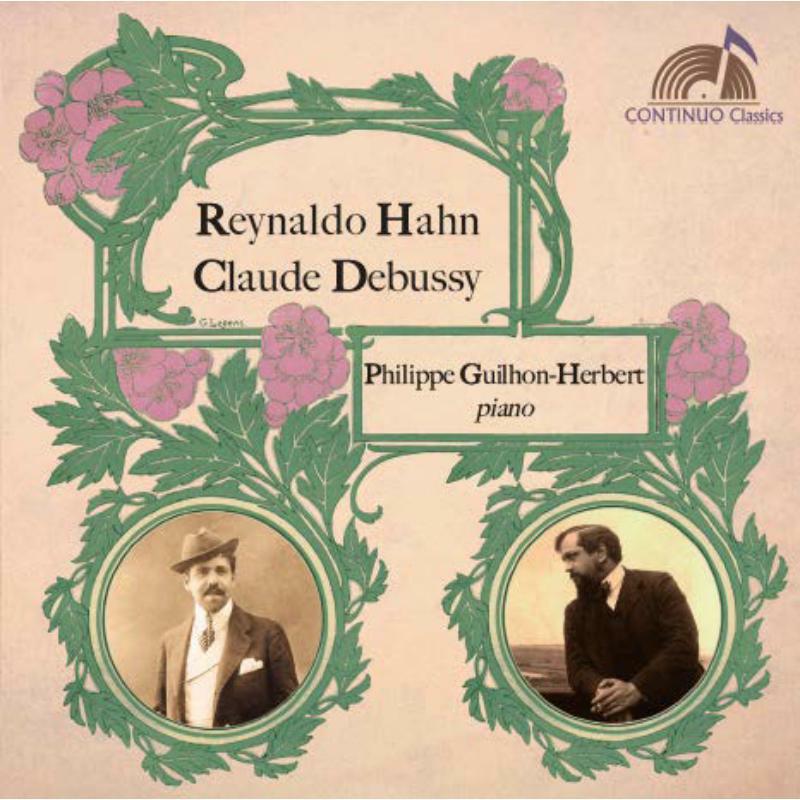 Philippe Guilhon-Herbert - Reynaldo Hahn/Claude Debussy, Piano Music - CC777715