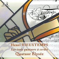 Quatuor elysee - Henri Vieuxtemps: The Three String Quartets - CC7777232