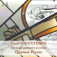 Quatuor elysee - Henri Vieuxtemps: The Three String Quartets - CC7777232