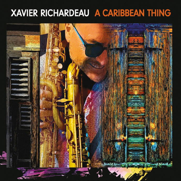 Xavier Richardeau; Leonardo Montana; Jocelyn Menard; Anthony Jambon; Regis Therese; Yoann de Danier - Xavier Richardeau: A Caribbean Thing - CC777754