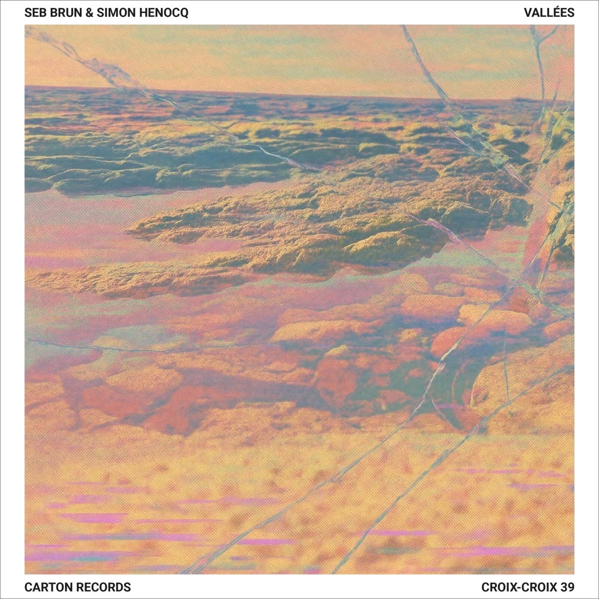 Seb Brun & Simon Henocq - Vallees - CROIXCROIX39