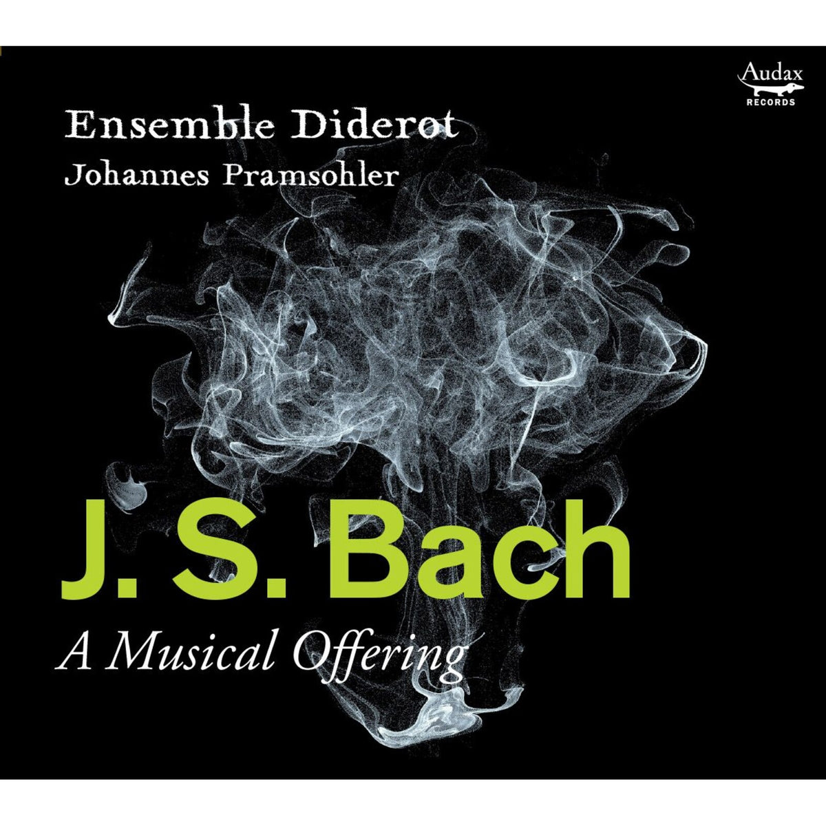 Ensemble Diderot, Johannes Pramsohler - J.S. Bach: A Musical Offering - ADX13781