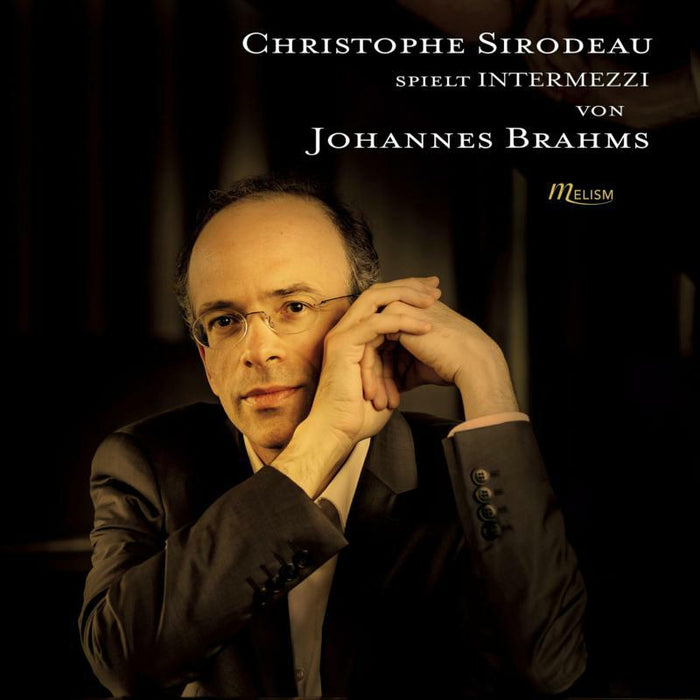 Christopher Sirodeau - Spielt Intermezzi von Johannes Brahms - MLS-CD-022