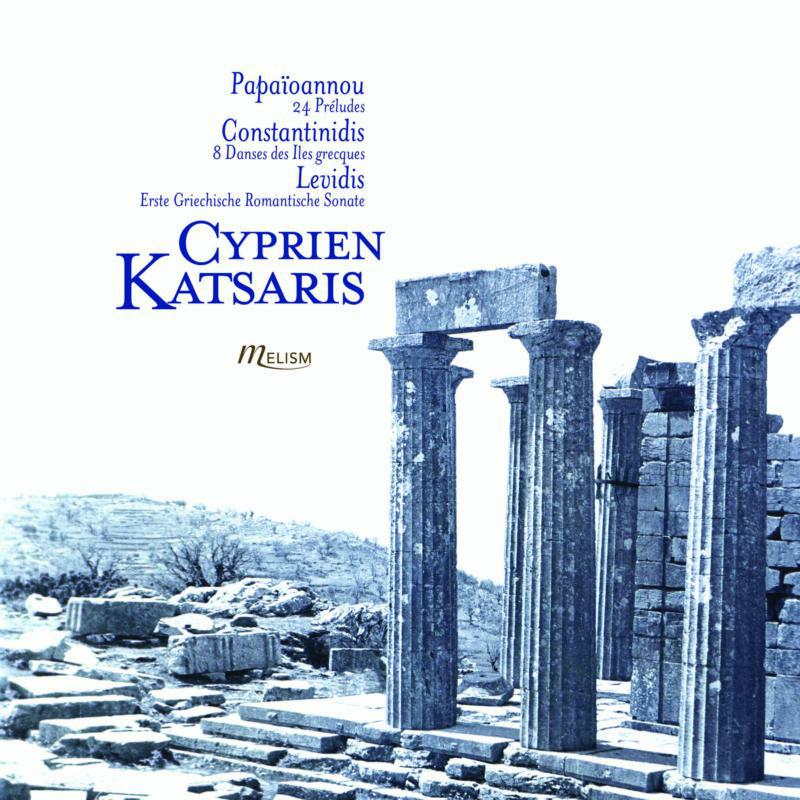 Cyprien Katsaris - 20th Century Greek Piano Music - Yannis A. Papaïoannou: 24 Préludes; Yannis Constantinidis: 8 Danses de Iles Grecques; D - MLS-CD-035