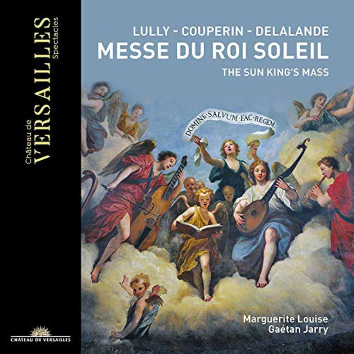 Marguerite Louise; Gaetan Jarry - The Sun Kings Mass: Music From Lully; Couperin; Delalande; Guilain; Philidor: - CVS008