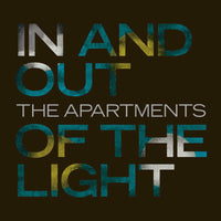 The Apartments - In And Out Of The Light - TAL116CD