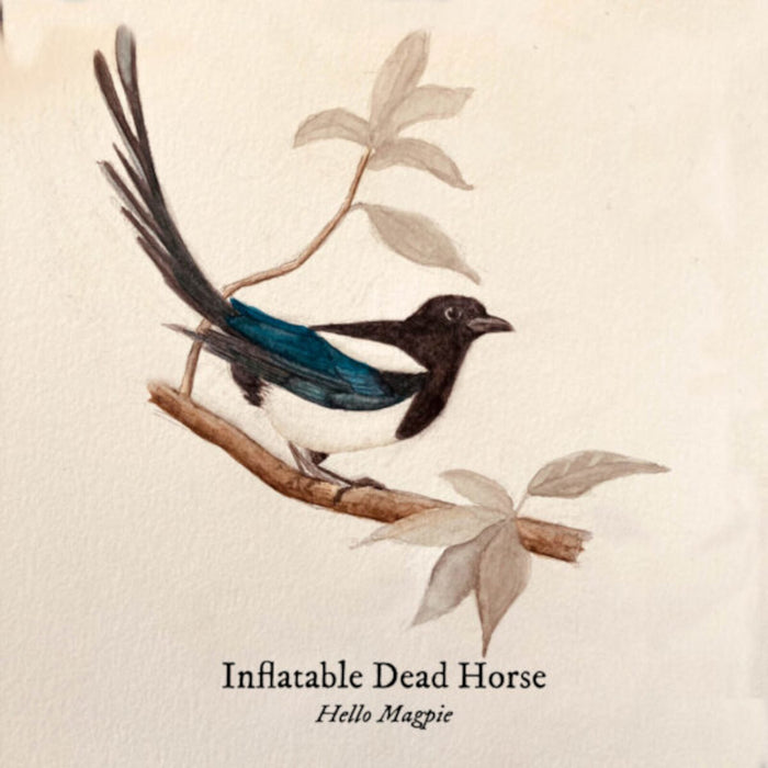 Inflatable Dead Horse - Hello Magpie - UR91LP