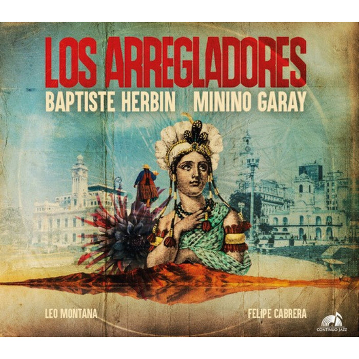 Baptiste Herbin; Minino Garay; Felipe Cabrera; Leo Montana; Patricio Tripa Bonfiglio - Los Arregladores - CC777768