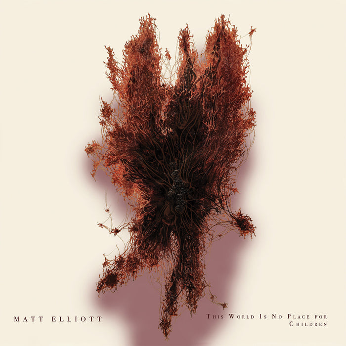 Elliott,Matt - This World Is No Place For Children - TAL139LP