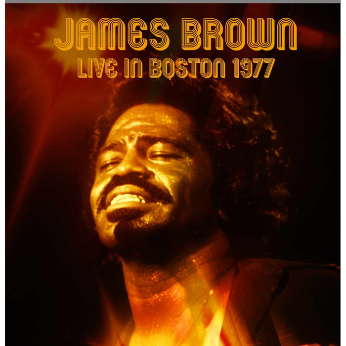 James Brown - Live In Boston - Stars Ballroom, The Hotel Bradford, Boston Ma December 18th 1977 - HSPCD2060