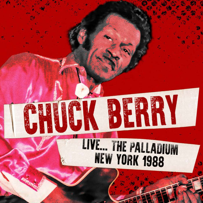 Chuck Berry - Live...The Palladium New York 1988 - HSPCD2063