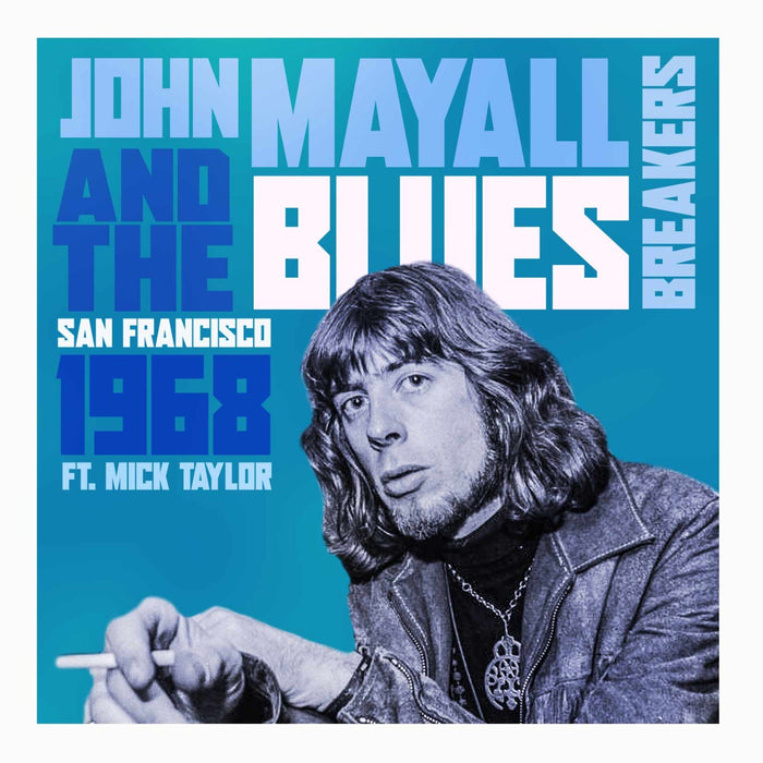 John Mayall feat. Mick Taylor - San Francisco 1968 - HSPCD2081