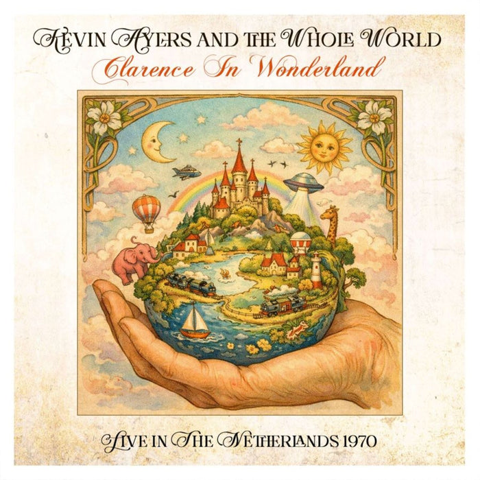 Kevin Ayers And The Whole World - Clarence In Wonderland - Netherlands 1970 Live - HSPCD2122