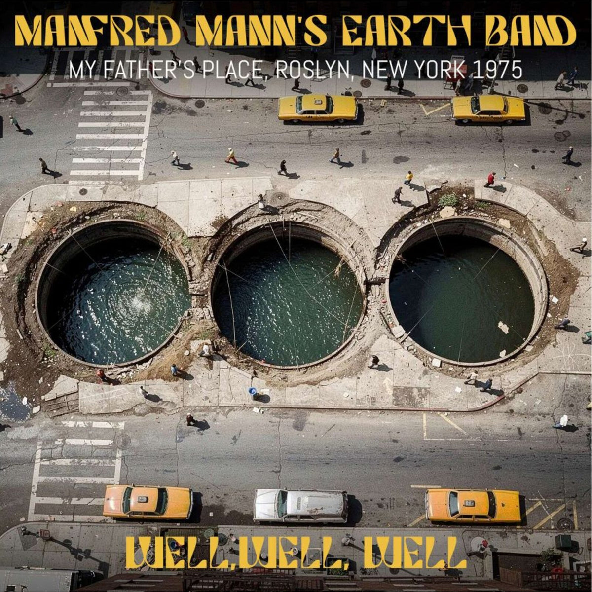 Manfred Mann's Earth Band - Well, Well, Well - My Father's Place, Roslyn, New York 1975 - HSPCD2125
