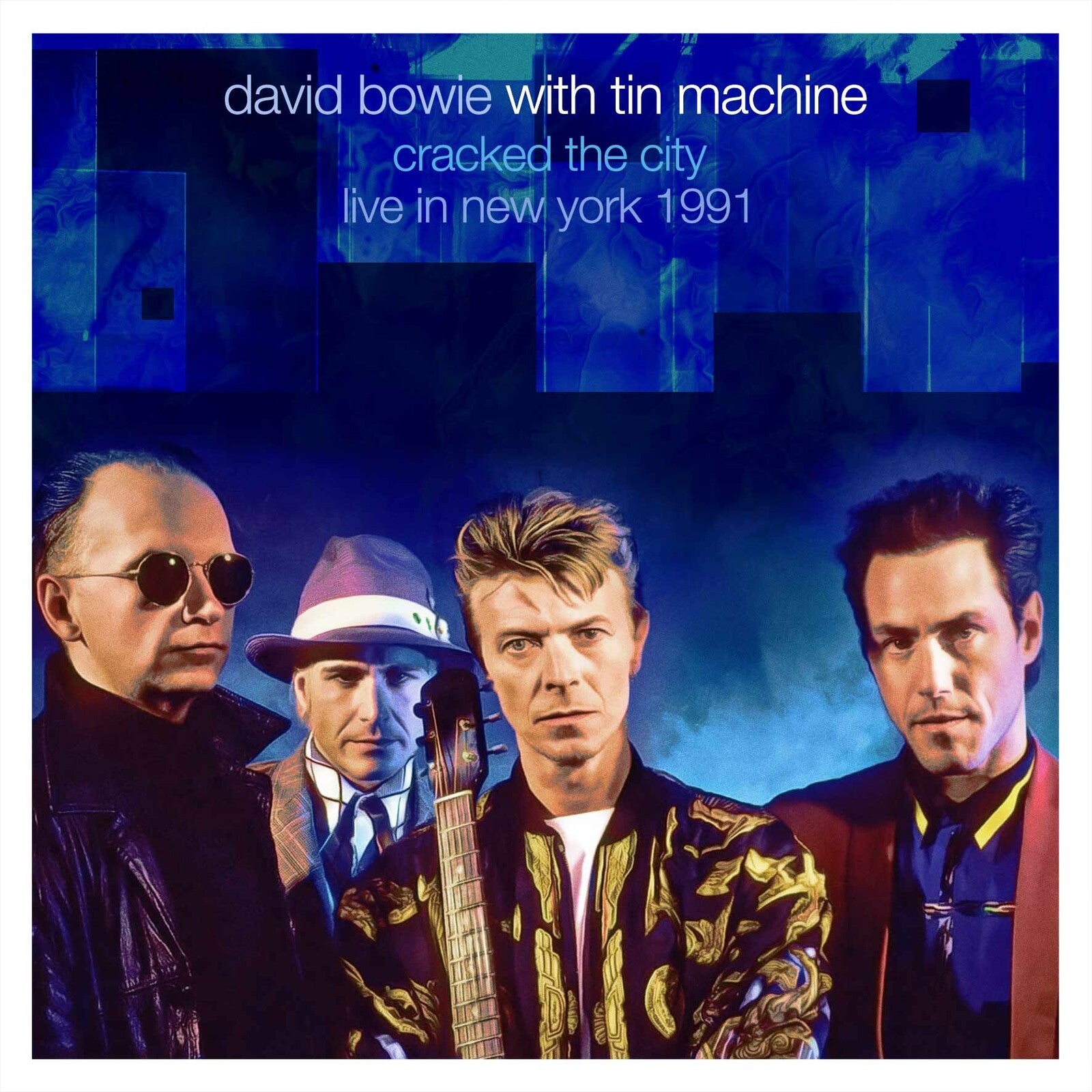 David Bowie with Tin Machine: Cracked The City / Live In New York