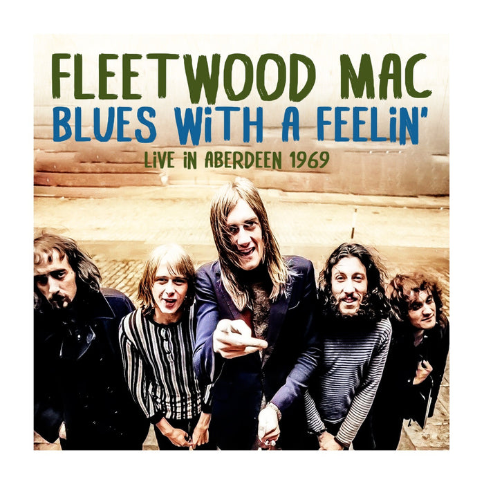 Fleetwood Mac - Blues With A Feelin'... Live in Aberdeen 1969 - HSPCD2141