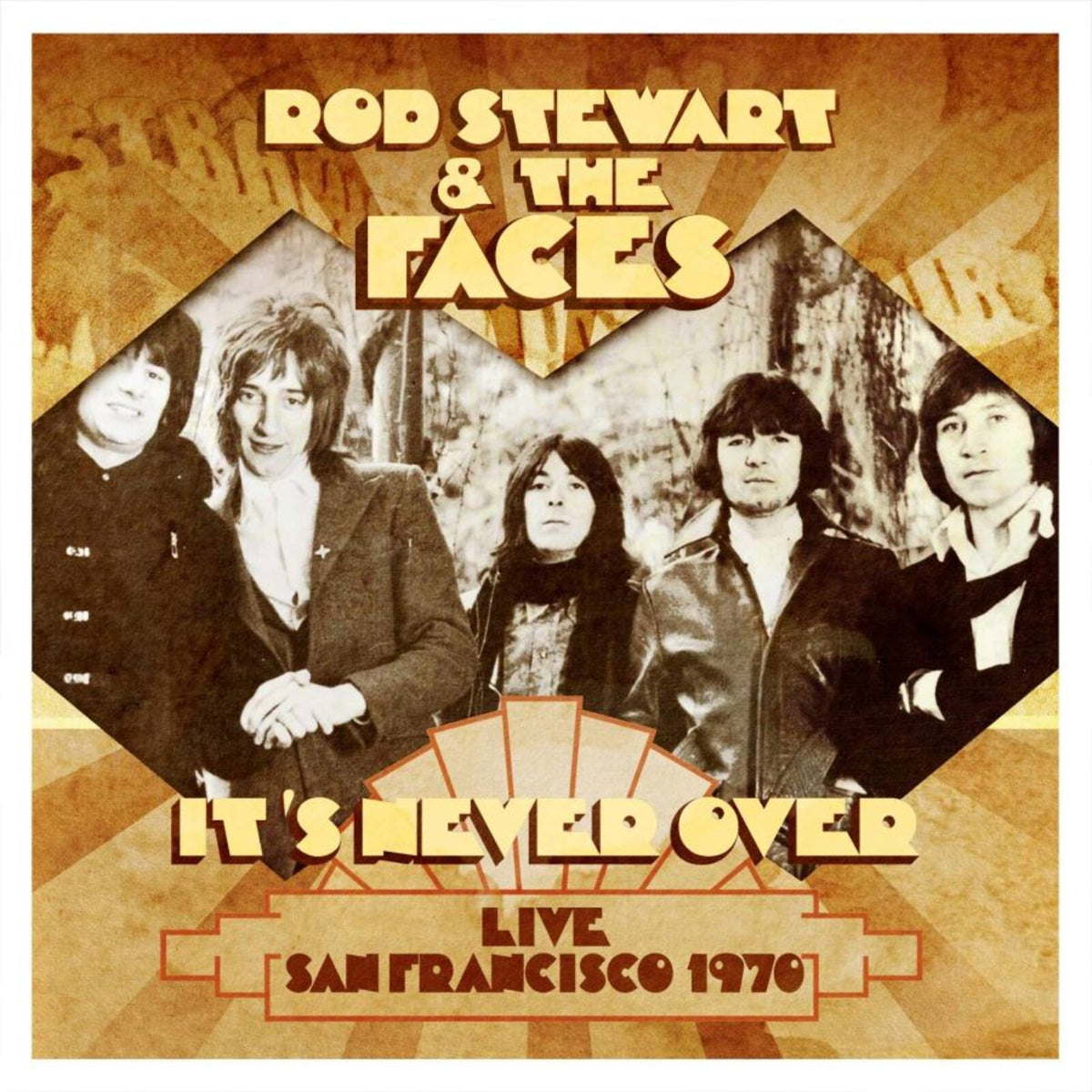Rod Stewart & The Faces - It's Never Over / Live San Francisco 1970 - HSP2CD2143