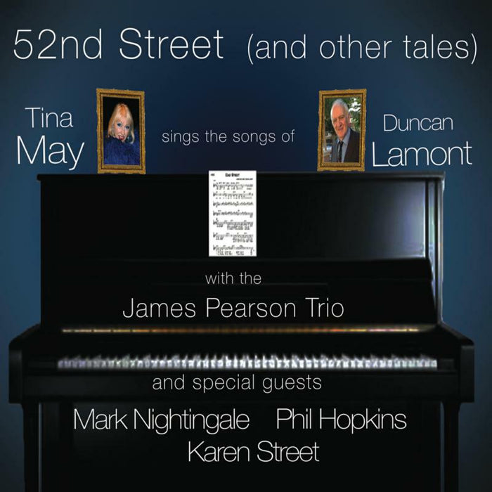 52nd Street (and Other Tales) - Tina May Sings the Songs of Duncan Lamont