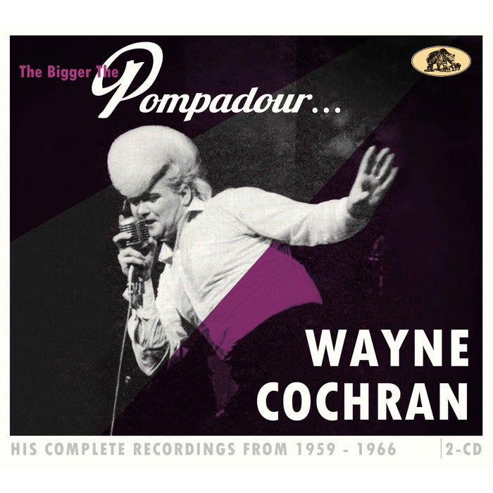Wayne Cochran - The Bigger The Pompadour..His Complete Recordings From 1959-1966 - BCD17744