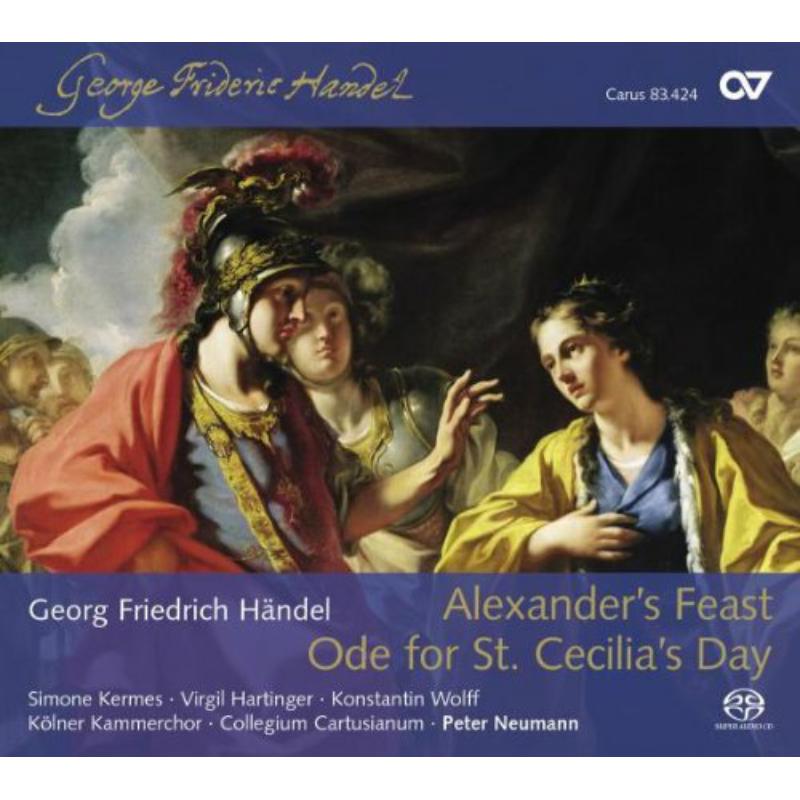 Kermes/Neumann/Kölner Kammerchor/Collegium Cartusianum/+ - George Frideric Handel: Alexander s Feast HWV 75/Ode for St Cecila s Day HWV 76 - CAR83424