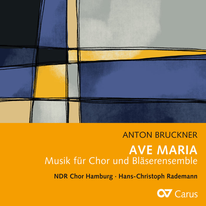 Hans-Christoph Rademann, NDR Chor Hamburg - Bruckner: Ave Maria - CAR83530