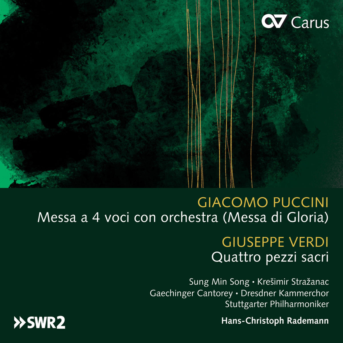 Soloists;  Hans-Christoph Rademann; Dresden Chamber Choir; Stuttgart Philharmonic - Puccini: Messa di Gloria/ Verdi:  Quattro pezzi sacri - CAR83535