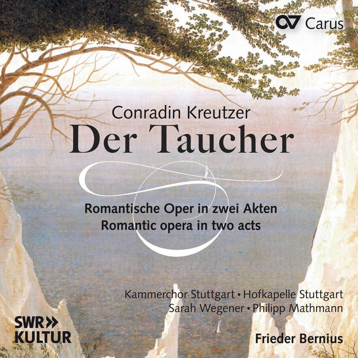 Soloists; Frieder  Bernius; Stuttgarter Kammerchor - Conradin Kreutze: Der Taucher - CAR83536