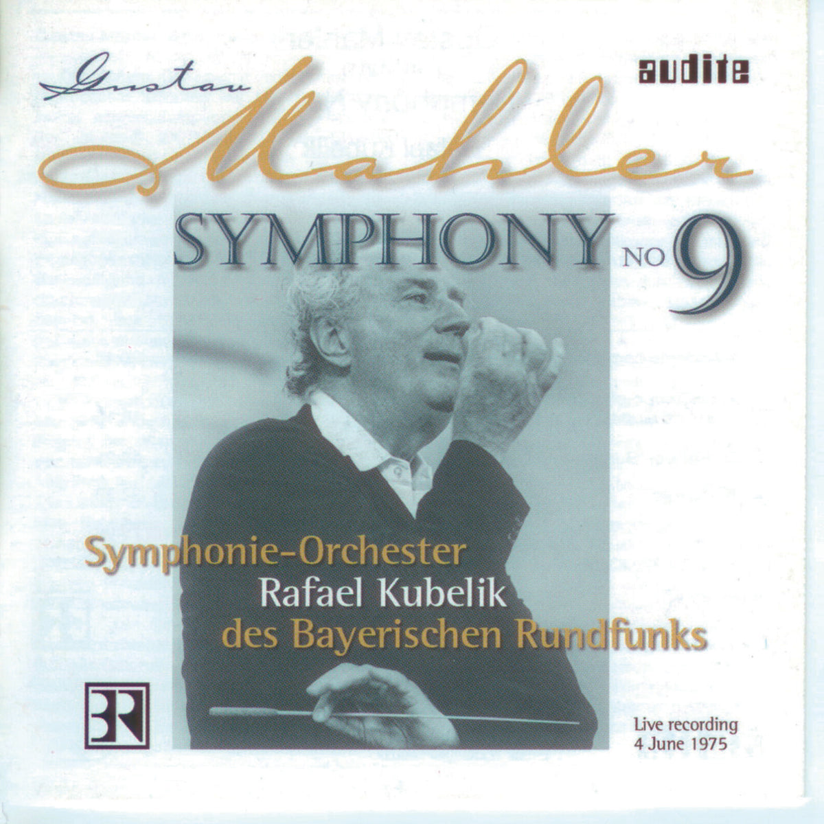Bayerischen Rso; Rafael Kubelik - Mahler: Symphony No. 9 - AUDITE95471