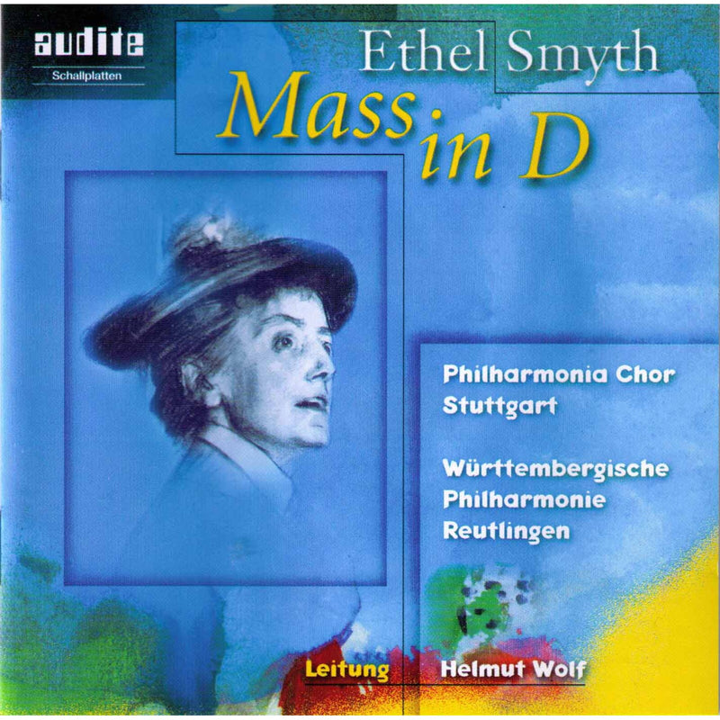 Wurttembergische Phil. Reutlingen; Helmut Wolf - Ethel Smyth: Mass In D - AUDITE97448
