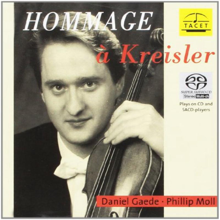 Daniel Gaede, / Phillip Moll - Hommage à Kreisler - TACET0524