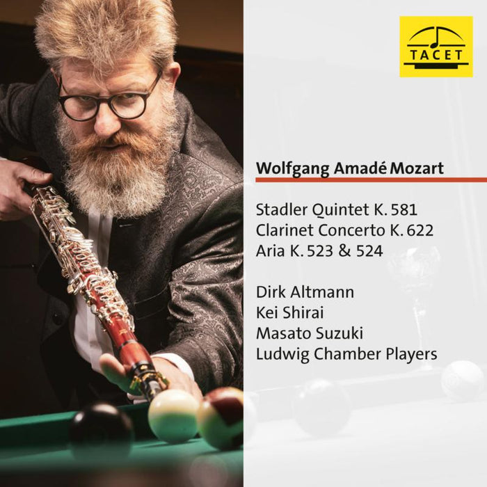 Dirk Altmann, Kei Shirai, Masato Suzuki & Ludwig Chamber Players - Wolfgang Amadeus Mozart: Stadler Quintet K. 581, Clarinet Concerto K.622 - TACET252