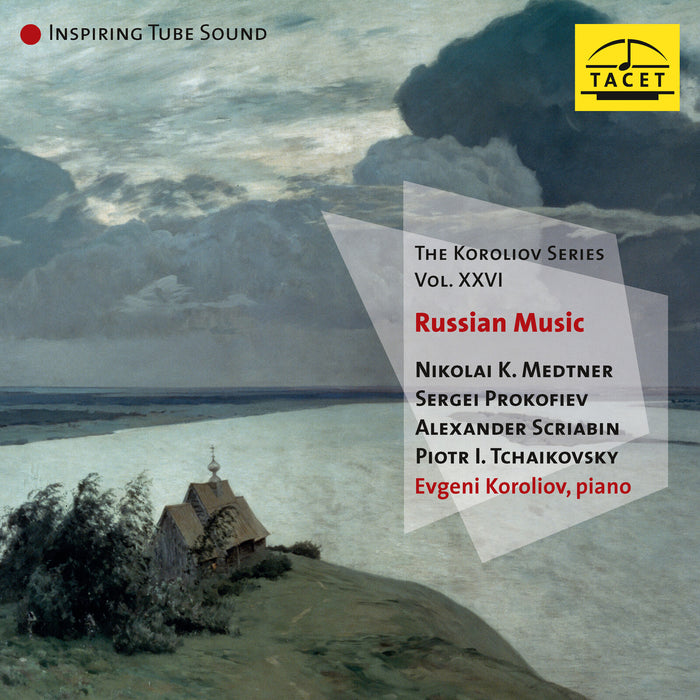 Evgeni Koroliov - The Koroliov Series Vol. 26. Russian Music - TACET264CD