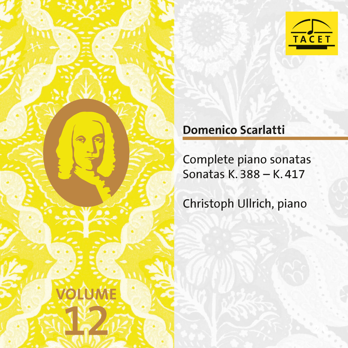 Christoph Ullrich - Domenico Scarlatti: Complete Piano Sonatas K. 388-K. 417, Volume 12 - TACET282