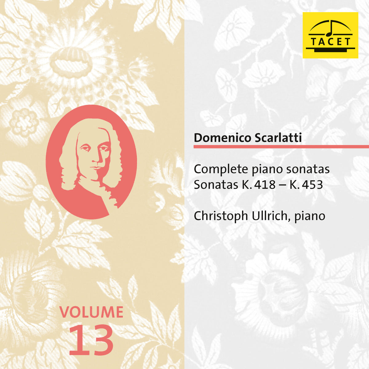 Christoph Ullrich - Domenico Scarlatti: Complete Piano Sonatas K. 418-K. 453, Volume 13 - TACET283