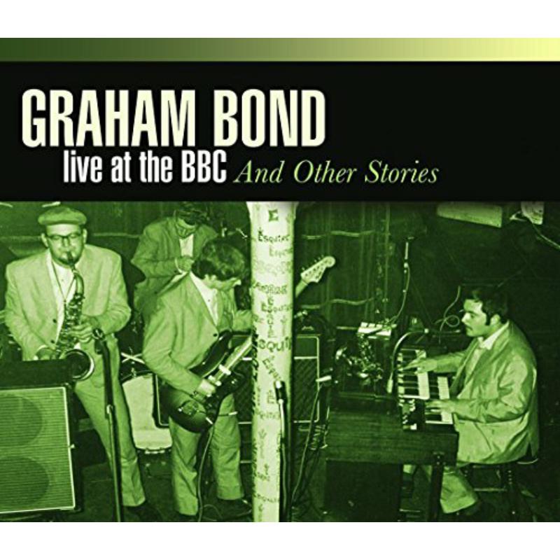 Graham Bond - Live At Bbc & Other Stori - REPUK1279