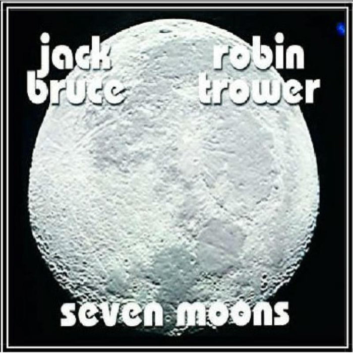 Jack & Robin Trow Bruce - Seven Moons - V259